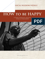 How To Be Happy: A Guide Through Ancient Ethical Philosophy