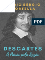 Cortella - Descartes_ a Paixão Pela Razão