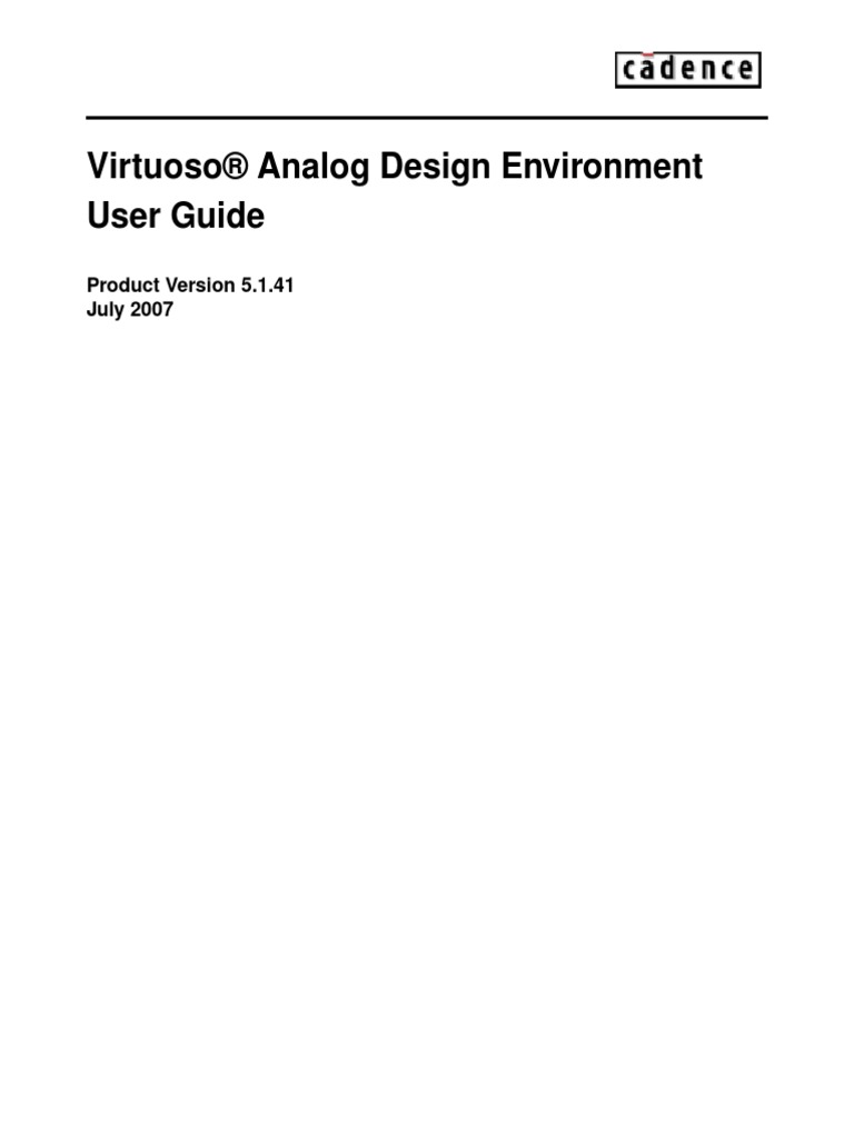 Virtuoso® Analog Design Environment User Guide: Product Version 5.1.41 ...