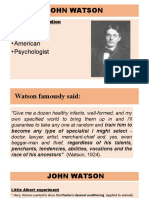 John Watson: - 1878-1958 - American - Psychologist