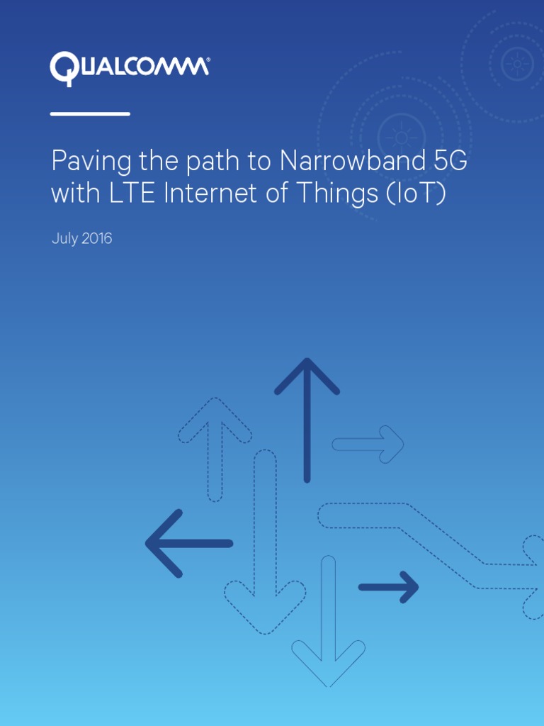 Paving The Path To Narrowband 5G With Lte Internet of Things (Iot ...