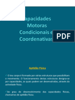 Capacidades Motoras Condicionais e Coordenativas