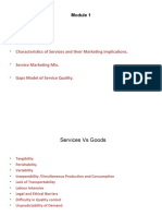 Goods Vs Services. - Characteristics of Services and Their Marketing Implications. - Service Marketing Mix. - Gaps Model of Service Quality