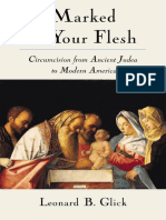 Leonard B. Glick - Marked in Your Flesh - Circumcision From Ancient Judea To Modern America (2006)