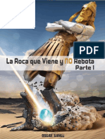 La Roca Que Viene y No Rebota (Parte 1)