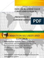 Presentation On: Business Value of Security and Control Presented By: Sawood Ahmad