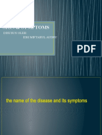 Sign & Symptoms: Disusun Oleh: Izri Miftahul Audry