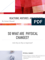 Reactions, Mixtures, and Filtration