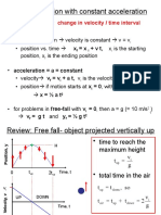 Review: Motion With Constant Acceleration: Acceleration: Change in Velocity / Time Interval