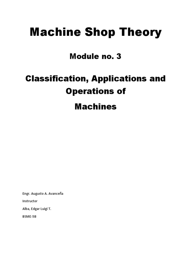 Module 3 - Classification, Applications and Operations of Machines