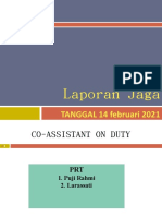 Laporan Jaga Sore-Malam PRT 14 Februari 2021