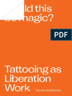 Could This Be Magic? Tattooing As Liberation Work