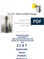 S.C.A.T. That Incident Away: Reduce The Risk Increase The Performance in Loss Prevention