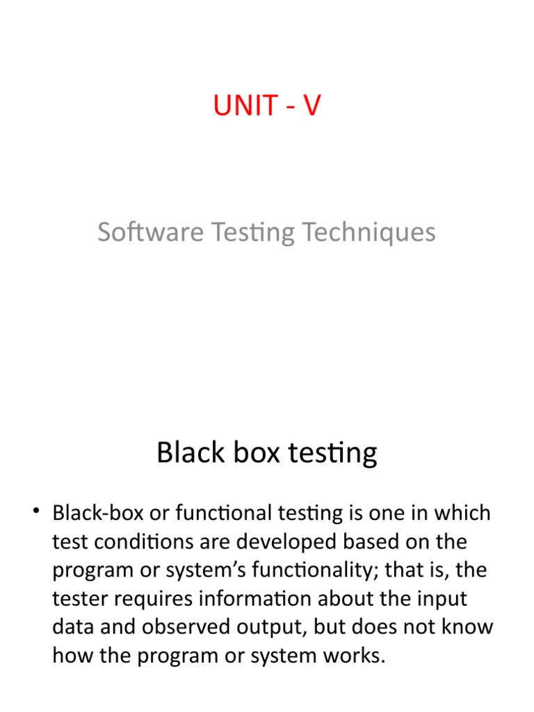 Unit - V: Software Testing Techniques | PDF | Software Testing ...