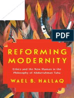 Reforming Modernity - Ethics and The New Human in The Philosophy of Abdurrahman Taha by Wael B. Hallaq