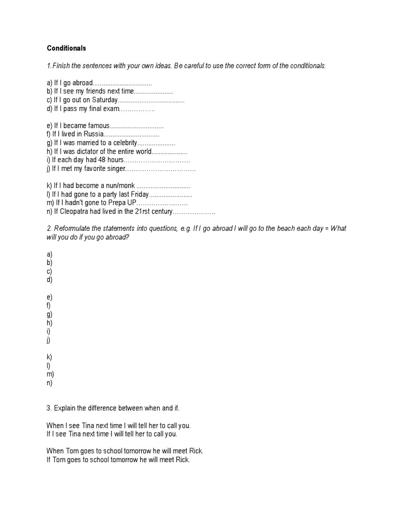 1 Finish The Sentences With Your Own Ideas Be Careful To Use The Correct Form Of The Conditionals
