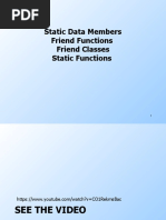 Static Data Members Friend Functions Friend Classes Static Functions