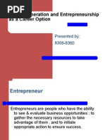 Young Generation and Entrepreneurship As A Career Option: Presented By: 8356-8360