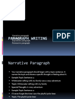 Paragraph Writing: Narrative Paragraph Descriptive Expository Paragraph Persuasive Paragraph