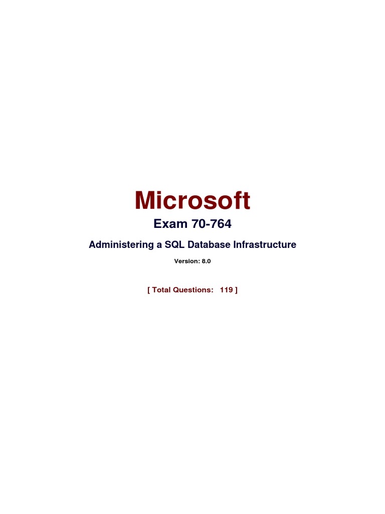 SQL Server 70-764 Practice Test Guide | PDF | Microsoft Sql Server ...