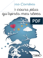 Je Ne Cours Plus Quaprès Mes Rêves by Bruno Combes (Bruno Combes)