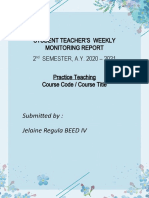 Student Teacher'S Weekly Monitoring Report 2 SEMESTER, A.Y. 2020 - 2021 Practice Teaching Course Code / Course Title