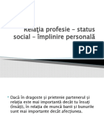 Relaţia Profesie - Status Social - Împlinire Personală