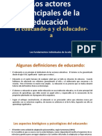 Actores Principales de La Educacion (El Educando-A y El Educar-A)