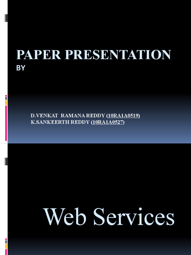 Paper Presentation: D.Venkat Ramana Reddy (10Ra1A0519) K.SANKEERTH ...