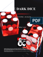 He Dark Dice: A Path To Power or Death