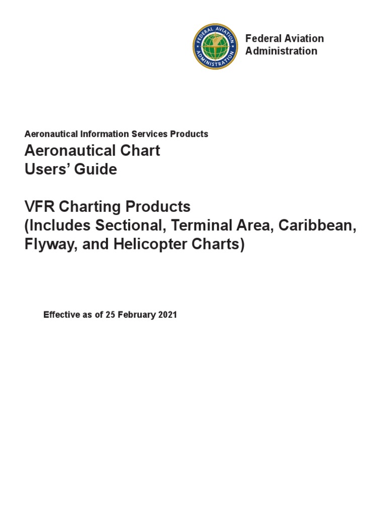 Aeronautical Chart Users' Guide VFR Charting Products (Includes Sectional, Terminal Area