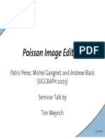 Poisson Image Editing: Patric Perez, Michel Gangnet, and Andrew Black (SIGGRAPH 2003) Seminar Talk by Tim Weyrich