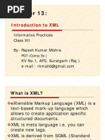 Introduction To XML: Informatics Practices Class XII By-Rajesh Kumar Mishra KV No.1, AFS, Suratgarh (Raj.)