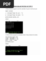 # Python Program With Output: 1.write A Python Program To Print The Calendar of A Given Month and Year