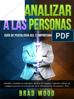 Cómo Analizar a las Personas_ Aprende a manejar tus relaciones, detecta el Lenguaje Corporal e influye en cualquier persona a través del arte de la Manipulación, Persuasión y PNL (Spanish Edition)