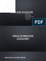 Process Analysis: Presented By-Kunal Janyani Bhagyashree Sonkar Taniya Nagpal Yash Bhatia