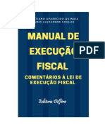 Manual de Execução Fiscal - Comentários À Lei de Execução Fiscal - Cristiano Aparecido Quinaia - Fábio Alexandre Coelho - 2020