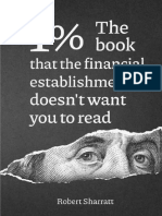 1%. The Book That The Financial Establishment Doesn - T Want You To Read. - The First Ever Behind-The-curtain Look at How Banks Really Function, and Their Impact On Society.