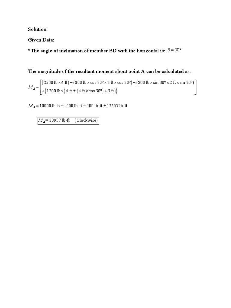 Solution: Given Data: The Angle of Inclination of Member BD With The ...