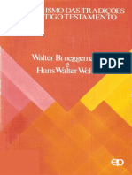 O Dinamismo Das Tradicoes Do Antigo Testamento-Walter Brueggemann e Hans Walter Wolff