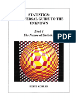 The Nature of Statistics (Statistics - A Universal Guide To The Unknown Book 1)