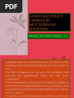 Language Policy Choices in Multilingual Societies: Reporter: Ms. Mariel Galindo