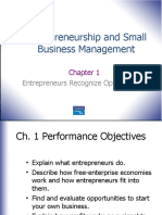 Entrepreneurship and Small Business Management: Entrepreneurs Recognize Opportunities