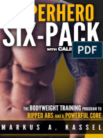 Calisthenics Exercises for Getting Shredded and Developing Extreme Core Strength Superhero Six-Pack the Complete Bodyweight Training Program to Ripped Abs and a Powerful Core by Kassel, Markus A (z-lib.org).epub