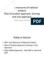 GDP:two Measures of National Product Flow of Product Approach. Earning and Cost Approach