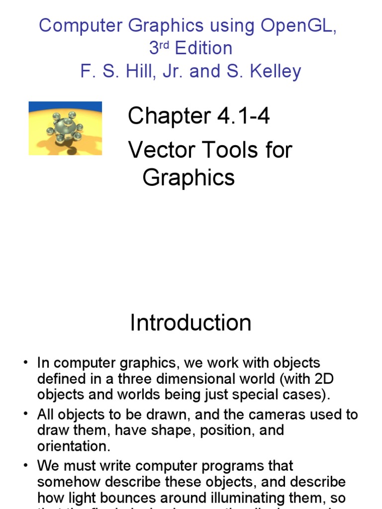 Computer Graphics Using Opengl, 3 Edition F. S. Hill, Jr. and S. Kelley ...