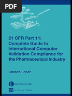 21 CFR Part 11 Complete Guide to International Computer Validation Compliance for the Pharmaceutical Industry