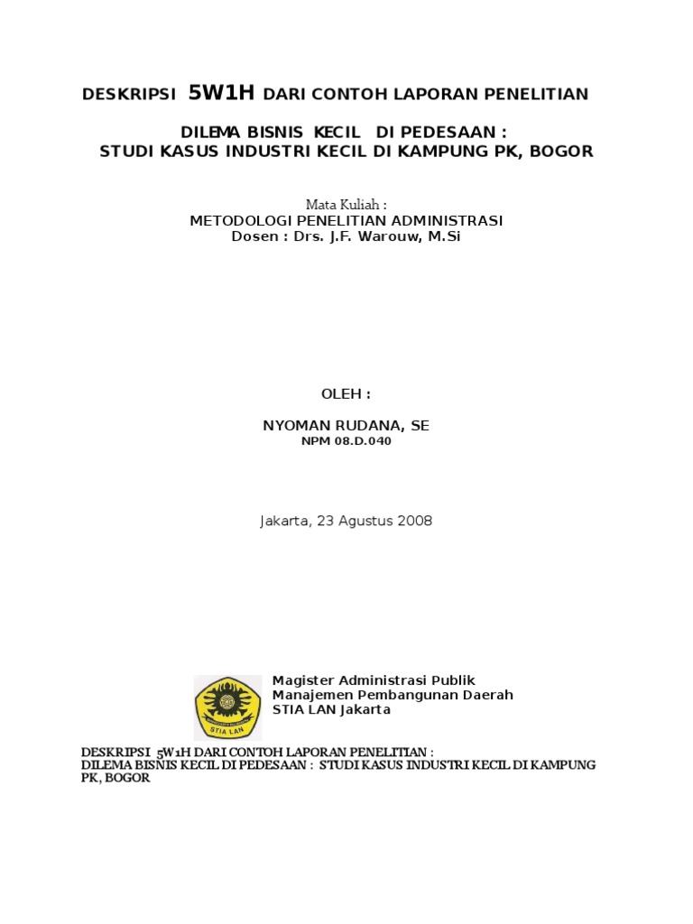 5w1h Dari Penelitian Dilema Bisnis Kecil Di Pedesaan Studi Kasus Industri Kecil Di Kampung Pk Bogor