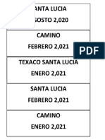 Santa Lucia AGOSTO 2,020 Camino FEBRERO 2,021 Texaco Santa Lucia ENERO 2,021 Santa Lucia FEBRERO 2,021 Camino ENERO 2,021