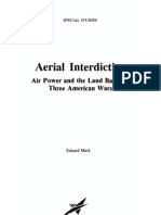 Aerial Interdiction Air Power and The Land Battle in Three American Wars